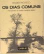 Os Dias Comuns - Preview