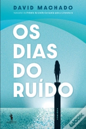 Capa do artigo Os Dias Do Ruído