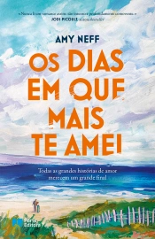 Capa do artigo Os Dias em Que Mais Te Amei