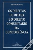 Os Direitos de Defesa e o Direito Comunitário da Concorrência