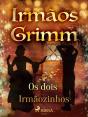 Os Dois Irmãozinhos - Preview