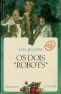 Os Dois Robots - Preview