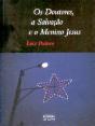 Os Doutores, a Salvação e o Menino Jesus - Preview
