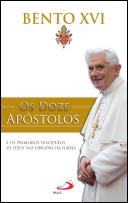 Os Doze Apóstolos e os Primeiros Discípulos de Jesus
