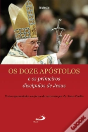 Capa do artigo Os Doze Apóstolos e os Primeiros Discípulos de Jesus
