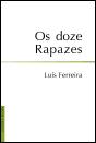 Os Doze Rapazes - Preview
