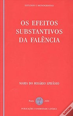 Capa do artigo Os Efeitos Substantivos da Falência