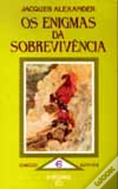 Os Enigmas da Sobrevivência