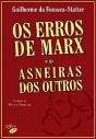 Os Erros de Marx e as Asneiras dos Outros - Preview