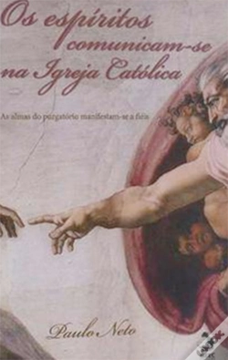 Capa do artigo Os Espiritos Se Comunicam Na Igreja Católica