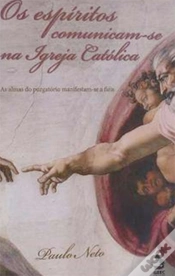 Capa do artigo Os Espiritos Se Comunicam Na Igreja Católica