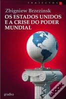 Os Estados Unidos e a Crise do Poder Mundial