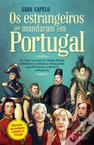 Os Estrangeiros que Mandaram em Portugal