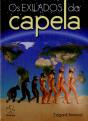 Os Exilados da Capela - Preview
