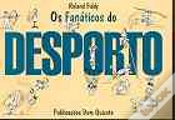 Capa do artigo Os Fanáticos do Desporto