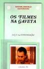 Os Filmes na Gaveta - Preview
