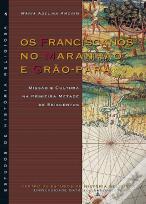 Os Franciscanos no Maranhão e Grão-Pará