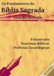 Capa do artigo Os Fundamentos Da Bíblia Sagrada - Volume Viii