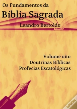 Capa do artigo Os Fundamentos Da Bíblia Sagrada - Volume Viii