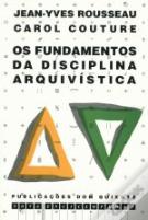 Os Fundamentos da Disciplina Arquivística