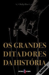 Os Grandes Ditadores da História