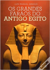 Capa do artigo Os Grandes Faraós do Antigo Egito