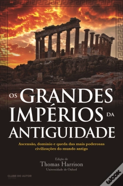 Capa do artigo Os Grandes Impérios da Antiguidade