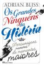 Os Grandes Ninguéns Da História - Preview
