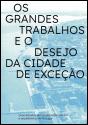 Os Grandes Trabalhos e o Desejo da Cidade de Exceção - Preview