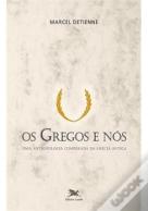 Os Gregos e Nós