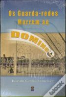 Os Guarda-Redes Morrem ao Domingo