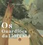 Os Guardiões da Floresta - Preview