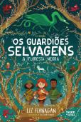Os Guardiões Selvagens - A Floresta Negra