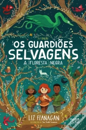 Os Guardiões Selvagens - A Floresta Negra