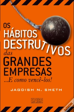 Capa do artigo Os Hábitos Destrutivos das Grandes Empresas