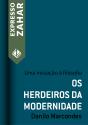 Os Herdeiros Da Modernidade - Preview