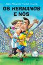 Os Hermanos E Nós - Preview