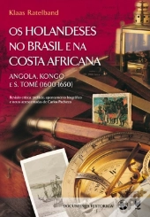 Os Holandeses no Brasil e na Costa Africana