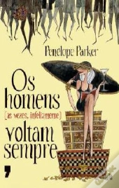 Os Homens (às vezes, infelizmente) Voltam Sempre