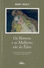 Os Homens e as Mulheres são do Éden - Preview
