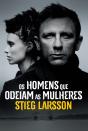 Os Homens Que Odeiam as Mulheres - Preview