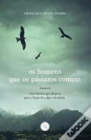 Os Homens que os Pássaros Comem