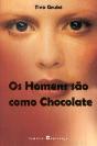 Os Homens São Como Chocolate - Preview