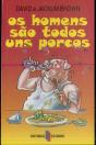 Os Homens são Todos uns Porcos - Preview