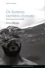 Os Homens Também Choram - Preview