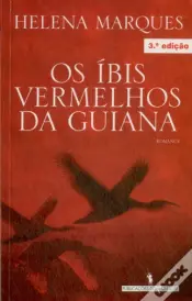 Os Íbis Vermelhos da Guiana