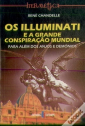Os Illuminati e a Grande Conspiração Mundial