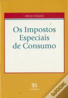 Os Impostos Especiais de Consumo