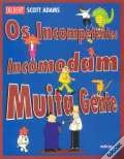 Capa do artigo Os Incompetentes Incomodam Muita Gente