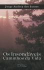 Os Insondáveis Caminhos Da Vida - Preview